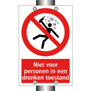 Niet voor personen in een dronken toestand