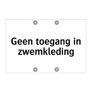Geen toegang in zwemkleding & Geen toegang in zwemkleding & Geen toegang in zwemkleding