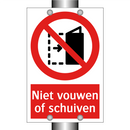 Niet vouwen of schuiven