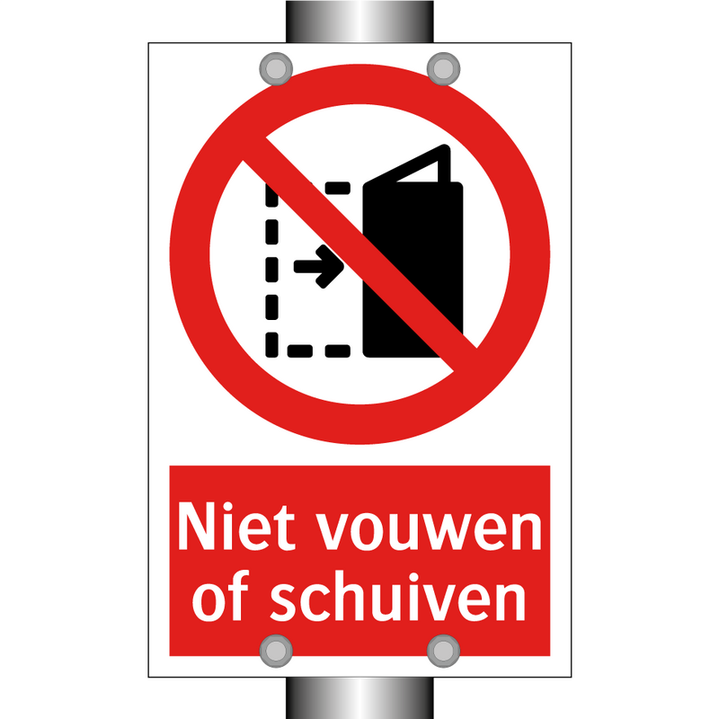 Niet vouwen of schuiven