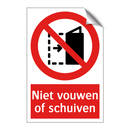 Niet vouwen of schuiven