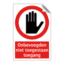 Onbevoegden niet toegestaan toegang