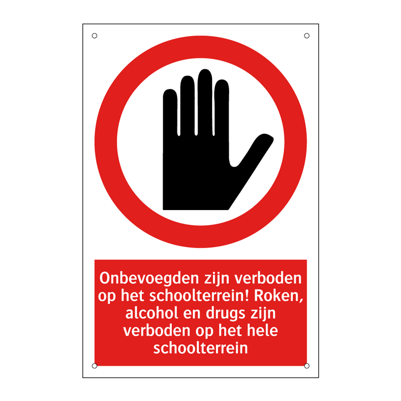 Onbevoegden zijn verboden op het schoolterrein! Roken, alcohol en drugs zijn verboden op het hele schoolterrein