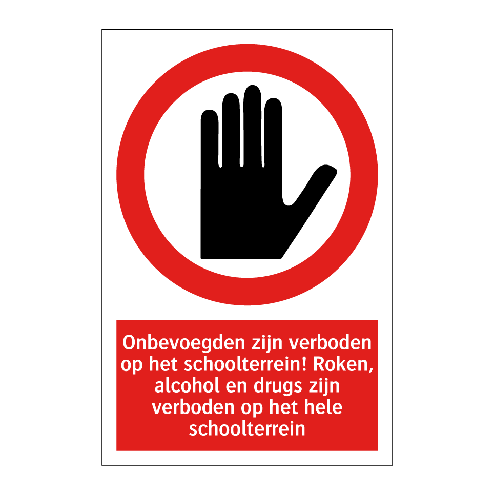 Koop Onbevoegden zijn verboden op het schoolterrein! Roken, alcohol en ...
