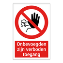 Onbevoegden zijn verboden toegang