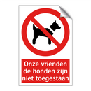 Onze vrienden de honden zijn niet toegestaan