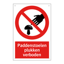 Paddenstoelen plukken verboden