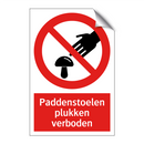 Paddenstoelen plukken verboden