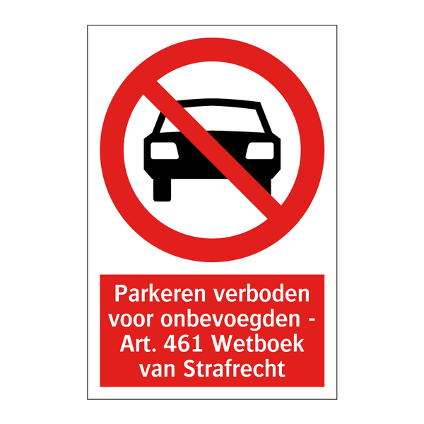 Parkeren verboden voor onbevoegden - Art. 461 Wetboek van Strafrecht