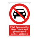 Privé Gezamenlijke Weg: Onbevoegd gemotoriseerd verkeer verboden