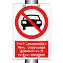 Privé Gezamenlijke Weg: Onbevoegd gemotoriseerd verkeer verboden