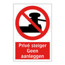 Privé steiger Geen aanleggen
