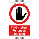 Privé steiger: Verboden toegang