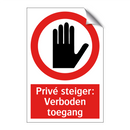 Privé steiger: Verboden toegang