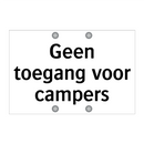 Geen toegang voor campers & Geen toegang voor campers & Geen toegang voor campers