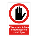 Privéterrein Alleen geautoriseerde voertuigen
