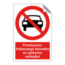 Privéterrein: Onbevoegd betreden en parkeren verboden