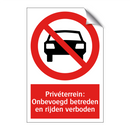 Privéterrein: Onbevoegd betreden en rijden verboden