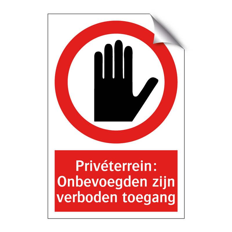 Privéterrein: Onbevoegden zijn verboden toegang