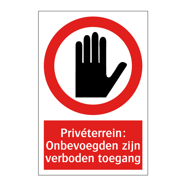 Privéterrein: Onbevoegden zijn verboden toegang