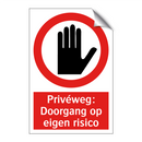 Privéweg: Doorgang op eigen risico