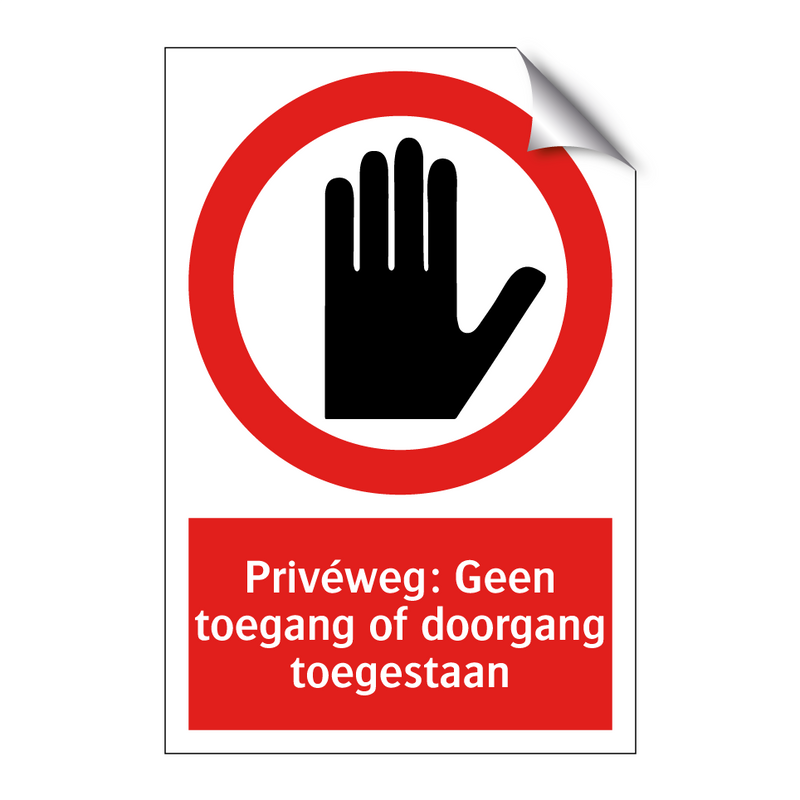 Privéweg: Geen toegang of doorgang toegestaan