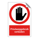 Privéweggebruik verboden