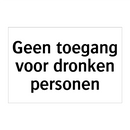 Geen toegang voor dronken personen & Geen toegang voor dronken personen