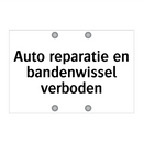 Auto reparatie en bandenwissel verboden & Auto reparatie en bandenwissel verboden