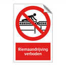 Riemaandrijving verboden