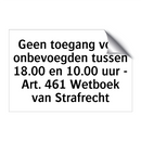 Geen toegang voor onbevoegden tussen 18.00 en 10.00 uur - Art. 461 Wetboek van Strafrecht