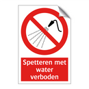 Spetteren met water verboden