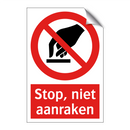 Stop, niet aanraken