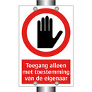 Toegang alleen met toestemming van de eigenaar