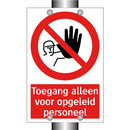 Toegang alleen voor opgeleid personeel
