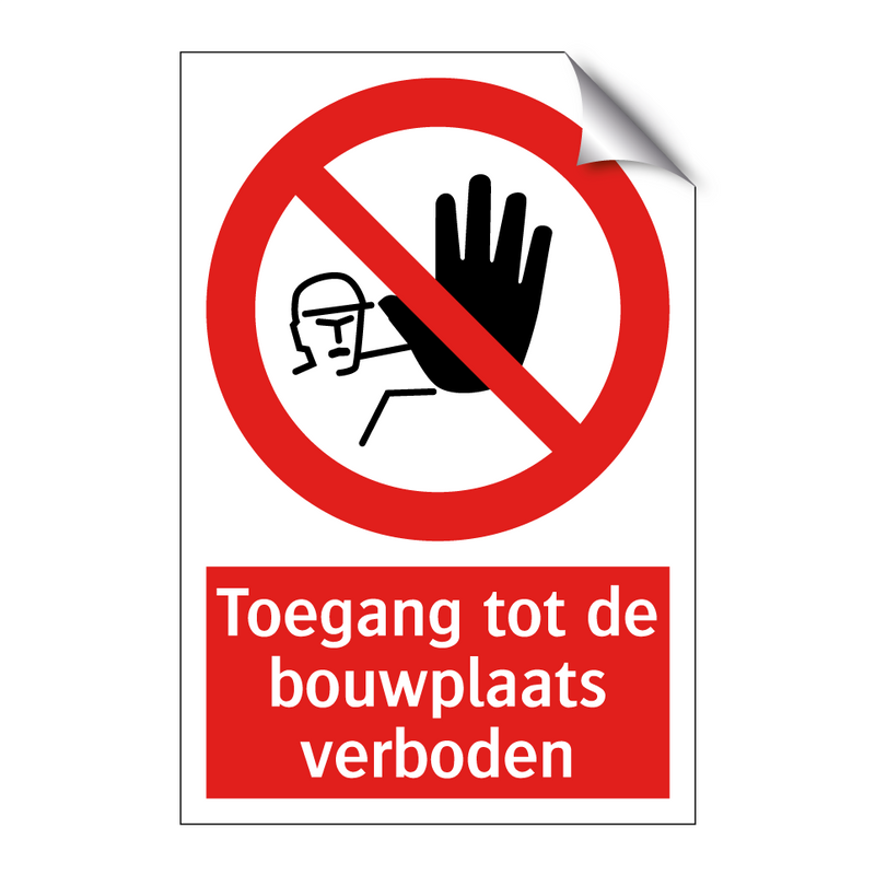 Toegang tot de bouwplaats verboden