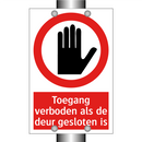 Toegang verboden als de deur gesloten is