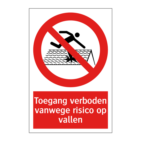 Toegang verboden vanwege risico op vallen