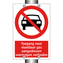 Toegang voor vloeibaar gas aangedreven voertuigen verboden