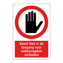 Vanaf hier is de toegang voor onbevoegden verboden