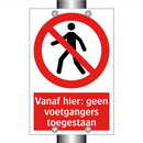 Vanaf hier: geen voetgangers toegestaan