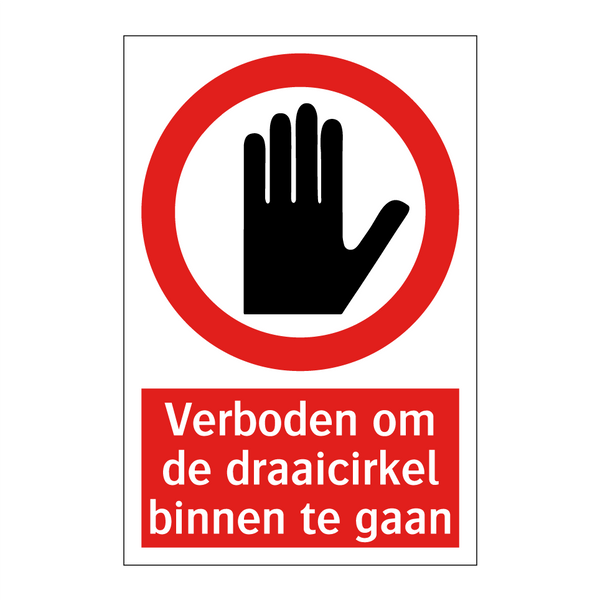 Verboden om de draaicirkel binnen te gaan