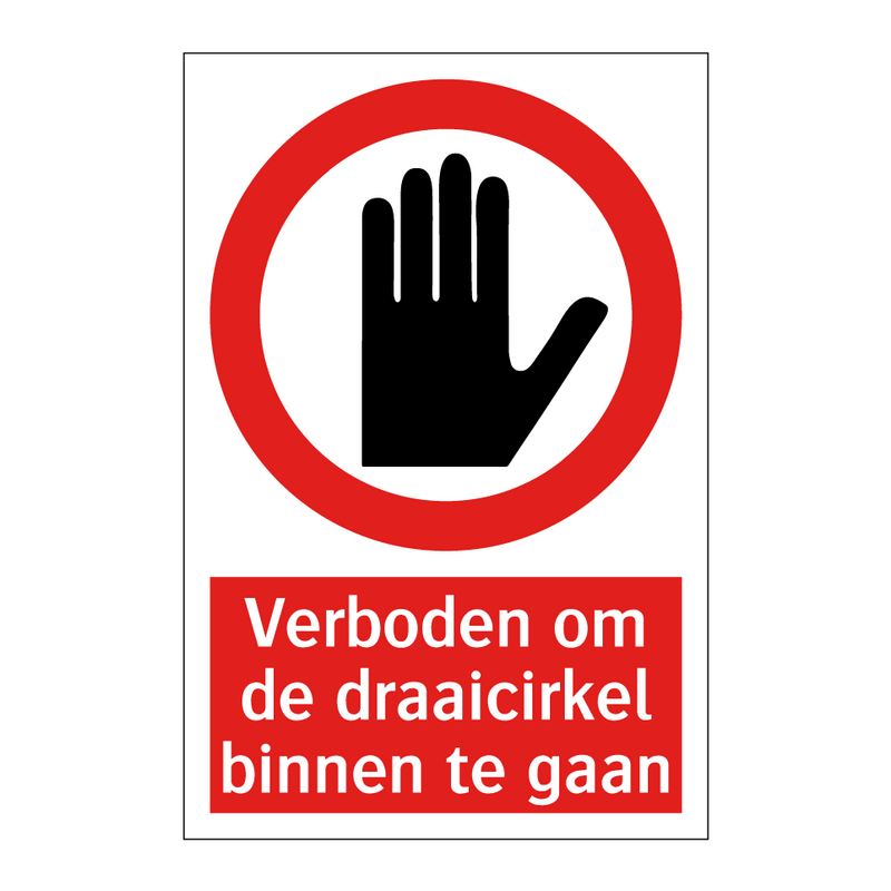 Verboden om de draaicirkel binnen te gaan