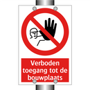 Verboden toegang tot de bouwplaats