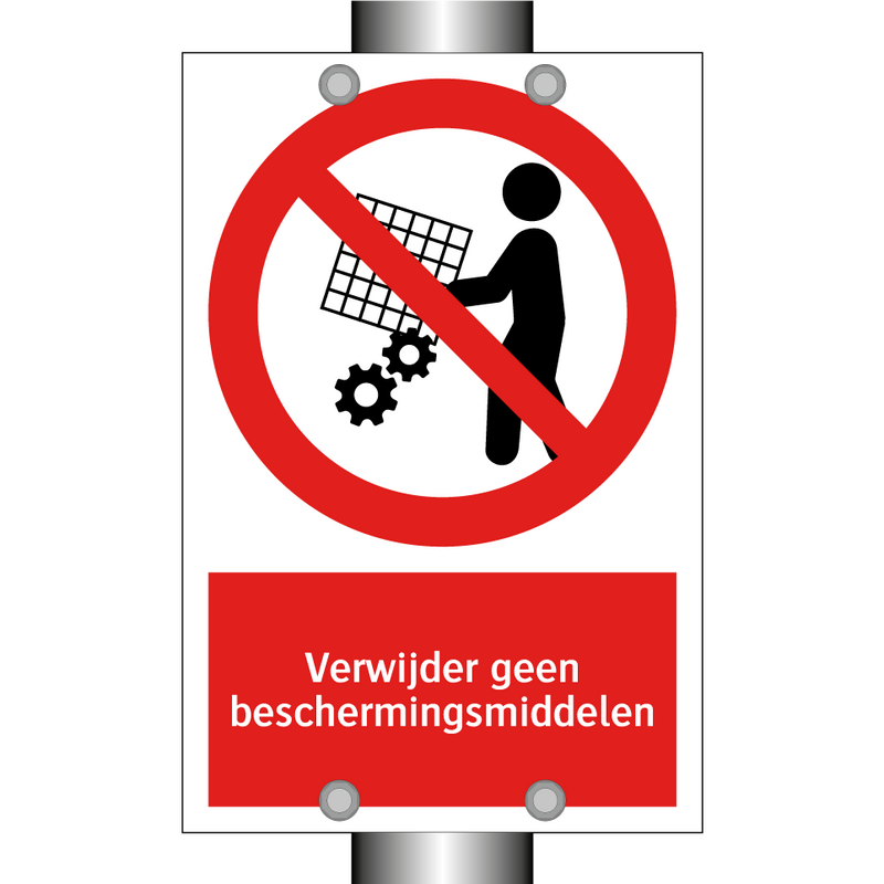 Verwijder geen beschermingsmiddelen