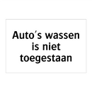 Auto's wassen is niet toegestaan & Auto's wassen is niet toegestaan