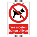 We moeten buiten blijven