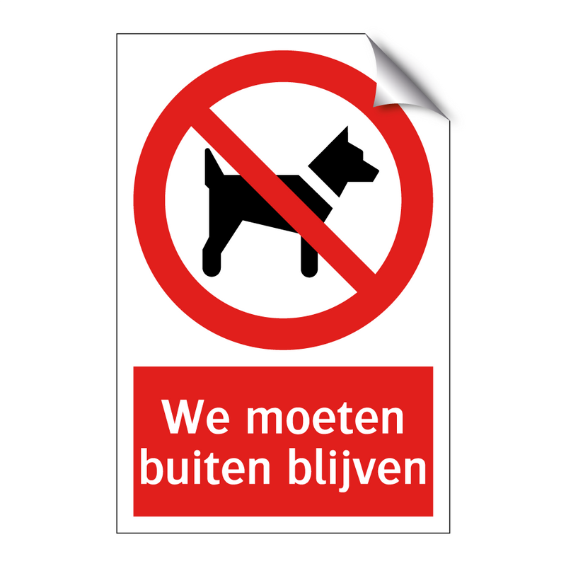 We moeten buiten blijven