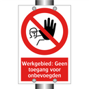 Werkgebied: Geen toegang voor onbevoegden
