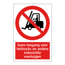 Geen toegang voor heftrucks en andere industriële voertuigen
